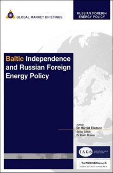 Baltic Independence and Russian Foreign Energy Policy