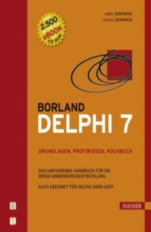 Borland Delphi 7 - Grundlagen, Profiwissen, Kochbuch