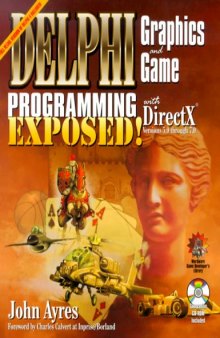 Delphi Graphics and Game Programming Exposed with DirectX 7.0