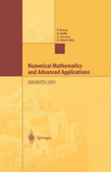Numerical Mathematics and Advanced Applications: Proceedings of ENUMATH 2001 the 4th European Conference on Numerical Mathematics and Advanced Applications Ischia, July 2001