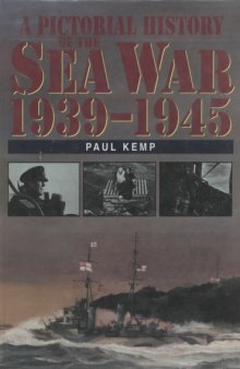 A Pictorial History of the Sea War 1939-1945