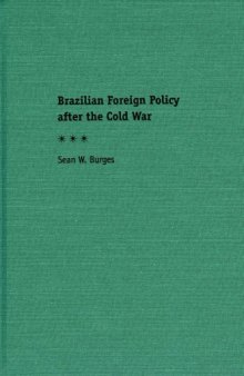 Brazilian Foreign Policy after the Cold War