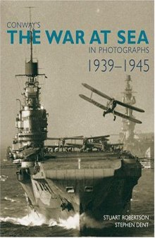 Conway's The War at Sea in Photographs, 1939-1945