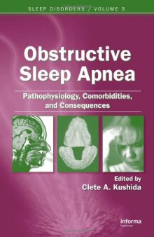 Obstructive Sleep Apnea: Pathophysiology, Comorbidities, and Consequences (Sleep Disorders)