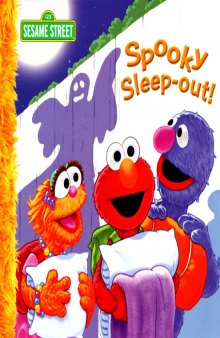 Sesame street spooky sleep-out