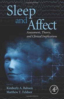 Sleep and Affect: Assessment, Theory, and Clinical Implications