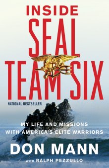 Inside SEAL Team Six: my life and missions with America's elite warriors