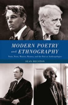 Modern Poetry and Ethnography: Yeats, Frost, Warren, Heaney, and the Poet as Anthropologist