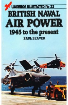 British Naval Air Power 1945 to the present