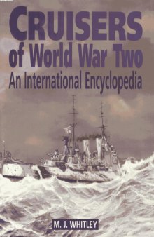 Cruisers of World War Two : an international encyclopedia