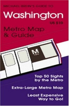 Michael Brein's Guide to Washington, DC by the Metro (Michael Brein's Guides to Sightseeing By Public Transportation)