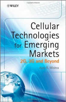 Cellular Technologies for Emerging Markets: 2G, 3G and Beyond