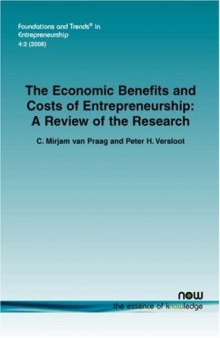 The Economic Benefits and Costs of Entrepreneurship (Foundations and Trends in Entrepreneurship)