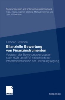 Bilanzielle Bewertung von Finanzinstrumenten: Konzeptioneller Vergleich der Wertmaßstäbe nach HGB und IFRS hinsichtlich der Informationsfunktion der Rechnungslegung