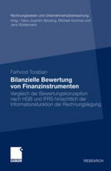 Bilanzielle Bewertung von Finanzinstrumenten: Vergleich der Bewertungskonzeption nach HGB und IFRS hinsichtlich der Informationsfunktion der Rechnungslegung