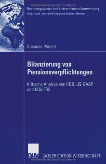 Bilanzierung von Pensionsverpflichtungen : kritische Analsye von HGB, US-GAAP und IAS/IFRS