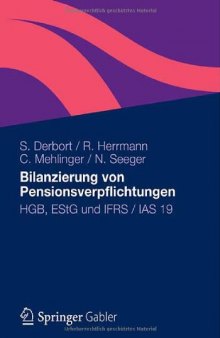 Bilanzierung von Pensionsverpflichtungen: HGB, EStG und IFRS / IAS 19
