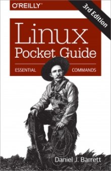 Linux Pocket Guide, 3rd Edition: Essential Commands