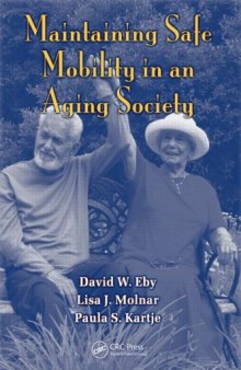 Maintaining Safe Mobility in an Aging Society (Human Factors in Transportation)