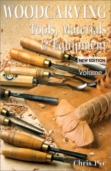 Woodcarving: Tools, Material & Equipment