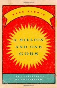 A Million and One Gods: The Persistence of Polytheism