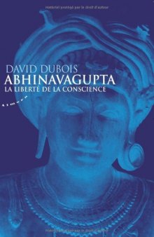 Abhinavagupta et la liberté de conscience : La liberté de la conscience