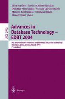 Advances in Database Technology - EDBT 2004: 9th International Conference on Extending Database Technology, Heraklion, Crete, Greece, March 14-18, 2004