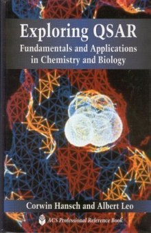 Exploring QSAR: Volume 1: Fundamentals and Applications in Chemistry and Biology