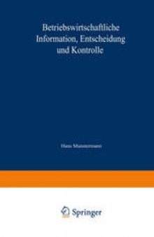 Betriebswirtschaftliche Information, Entscheidung und Kontrolle: Festschrift für Hans Münstermann