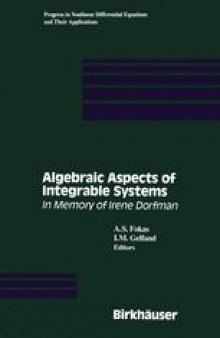 Algebraic Aspects of Integrable Systems: In Memory of Irene Dorfman