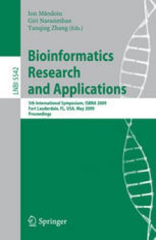 Bioinformatics Research and Applications: 5th International Symposium, ISBRA 2009 Fort Lauderdale, FL, USA, May 13-16, 2009 Proceedings