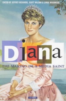 Diana, The Making of a Media Saint