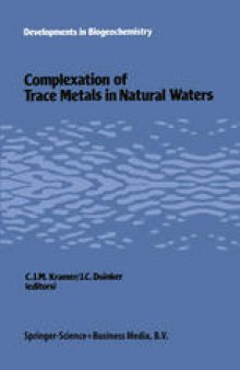 Complexation of trace metals in natural waters: Proceedings of the International Symposium, May 2–6 1983, Texel, The Netherlands