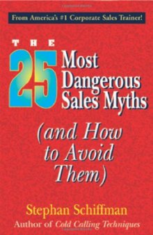 25 Most Dangerous Sales Myths: (And How to Avoid Them)