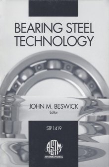 Bearing Steel Technology, ASTM STP 1419 (Astm Special Technical Publication   Stp)