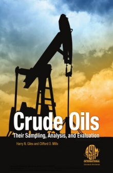 Crude oils : their sampling, analysis, and evaluation