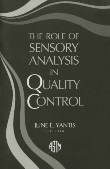 The Role of Sensory Analysis in Quality Control (Astm Manual Series)