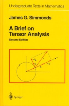 A Brief on Tensor Analysis (Undergraduate Texts in Mathematics)