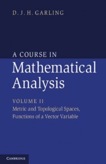 A Course in Mathematical Analysis, vol. 2: Metric and Topological Spaces, Functions of a Vector Variable