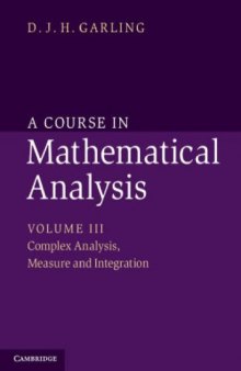 A Course in Mathematical Analysis, vol. 3: Complex analysis, measure and integration
