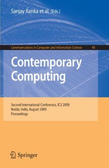 Contemporary Computing: Second International Conference, IC3 2009, Noida, India, August 17-19, 2009. Proceedings (Communications in Computer and Information Science)