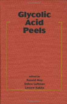 Glycolic Acid Peels (Basic and Clinical Dermatology)