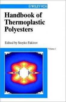 Handbook of thermoplastic polyesters: homopolymers, copolymers, blends, and composites