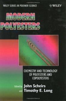 Modern Polyesters Chemistry and Technology of Polyesters and Copolyesters
