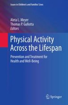 Physical Activity Across the Lifespan: Prevention and Treatment for Health and Well-Being