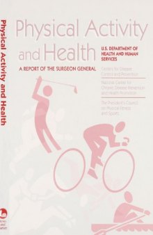 Physical activity and health: a report of the Surgeon General
