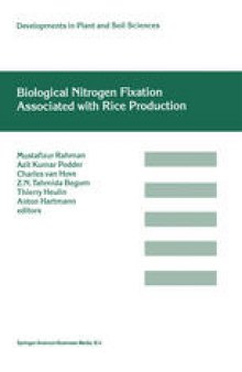 Biological Nitrogen Fixation Associated with Rice Production: Based on selected papers presented in the International Symposium on Biological Nitrogen Fixation Associated with Rice, Dhaka, Bangladesh, 28 November– 2 December, 1994