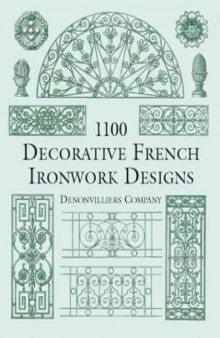 1100 Decorative French Ironwork Designs (Dover Pictorial Archive Series)