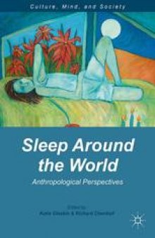 Sleep Around the World: Anthropological Perspectives