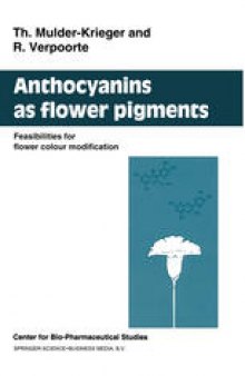 Anthocyanins as Flower Pigments: Feasibilities for flower colour modification